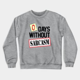 Sarcasm Crewneck Sweatshirt